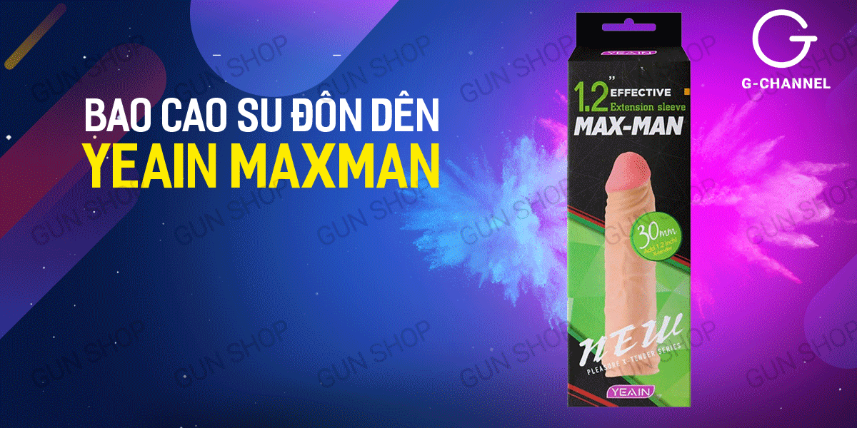 Bao cao su đôn dên Yeain Maxman tăng 3cm kích thích mạnh mẽ