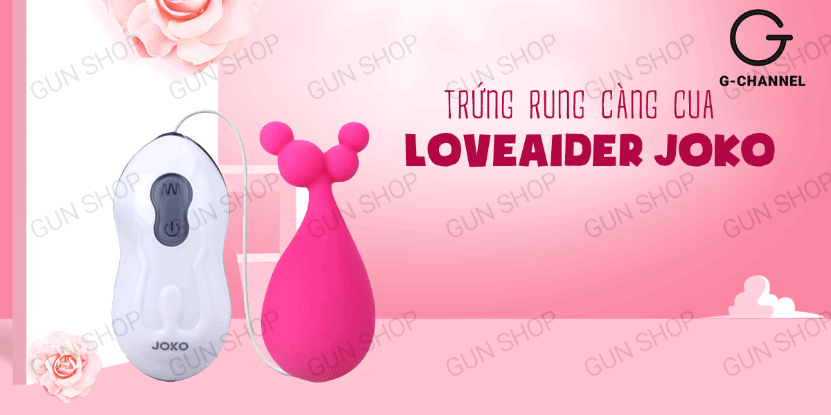 So sánh Trứng rung càng cua nhiều chế độ rung dùng pin - Loveaider Joko  giá tốt