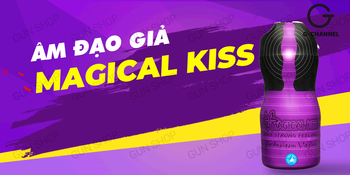 Âm đạo giả nhỏ gọn ôm khít Magical Kiss kích thích mua