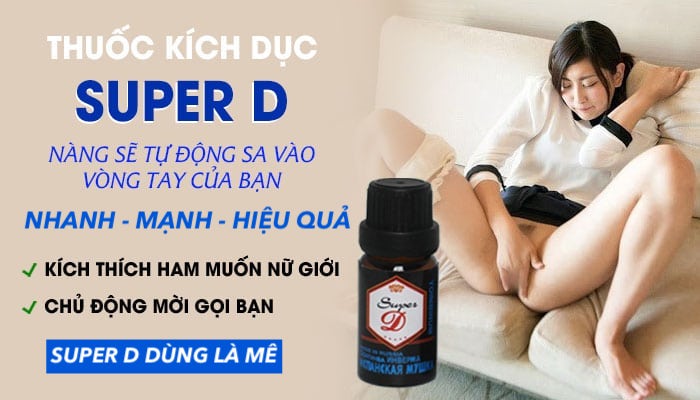 Thông tin Thuốc kích dục Super D kích thích nữ chính hãng Nga tác dụng mạnh giá rẻ