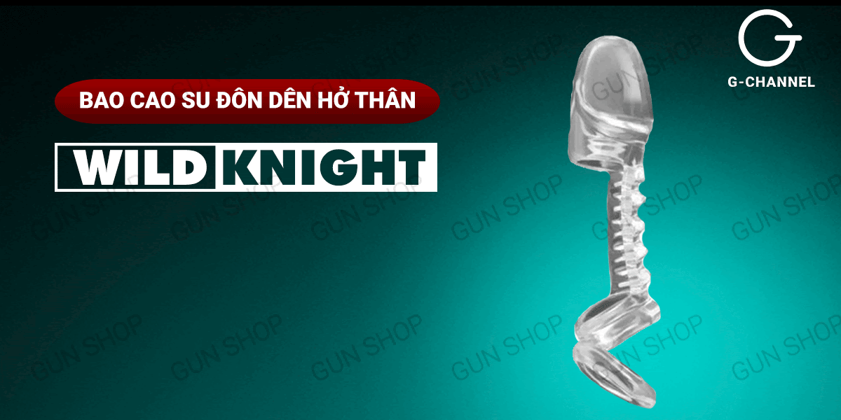 Bỏ sỉ Bao cao su đôn dên hở thân có vòng thắt chống tuột Wild Knight  tốt nhất