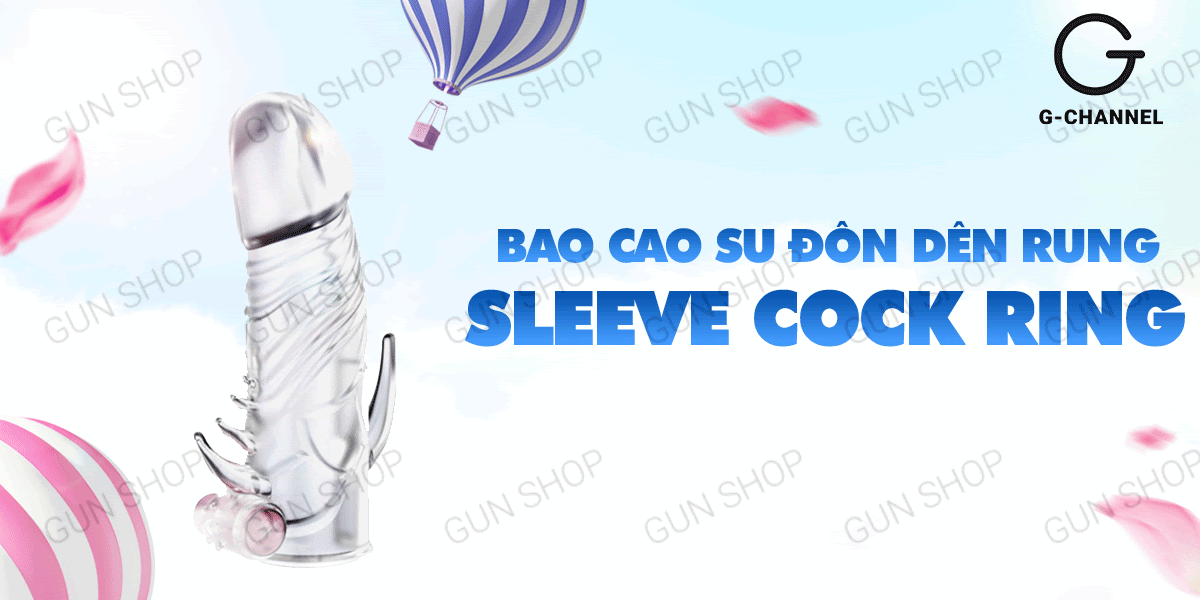 Shop bán Bao cao su đôn dên rung Sleeve Cock Ring  loại tốt