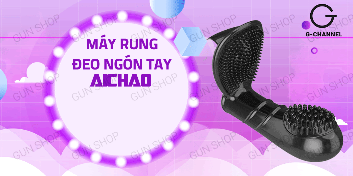 Ngón tay rung gai lớn mạnh mẽ tăng khoái cảm Aichao chính hãng